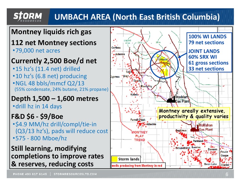 SEPTEMBER 2013 OPERATIONS UPDATE – Storm Resources Ltd. – slide 6