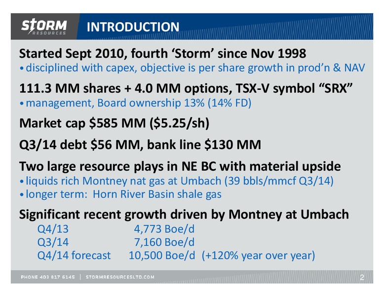 November 2014 Update – Storm Resources Ltd. – slide 2