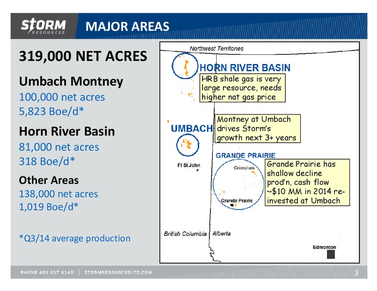 November 2014 Update – Storm Resources Ltd. – slide 3