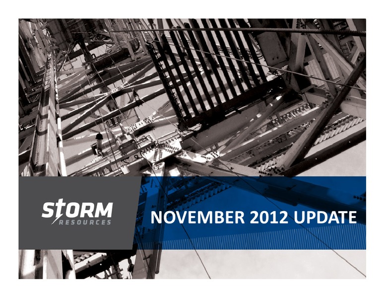 SOCIETE GENERALE FIRSTENERGY CAPITALS ANNUAL ENERGYGROWTH CONFERENCE – Storm Resources Ltd. – slide 1