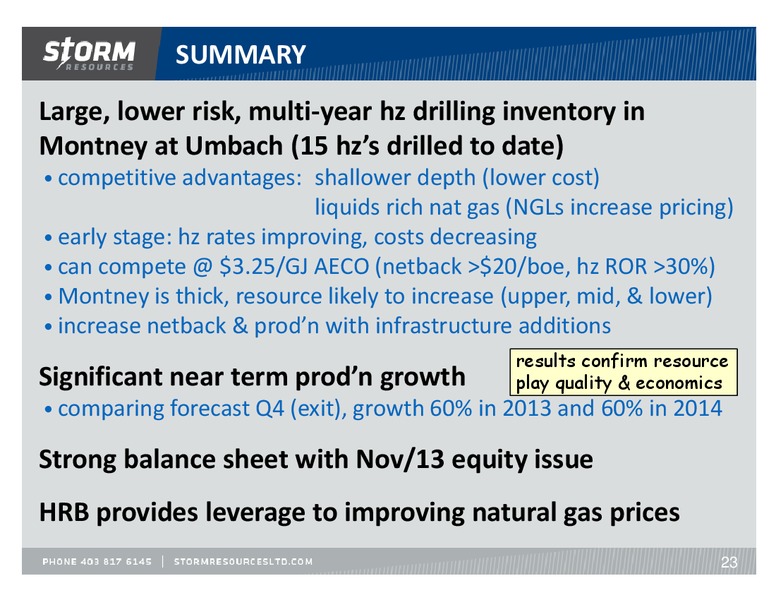 FIRSTENERGY SOCIETE GENERALE ANNUAL ENERGYGROWTH CONFERENCE – Storm Resources Ltd. – slide 23