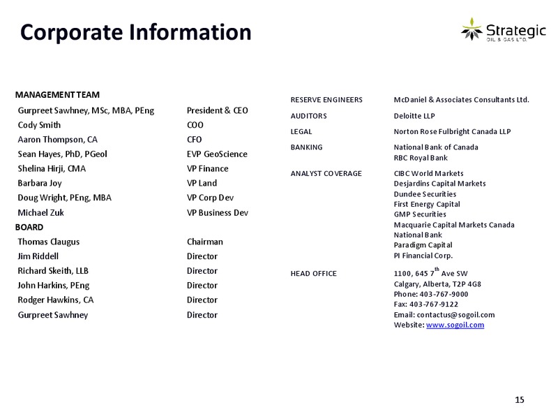 ENERCOMS THE OIL & SERVICES CONFERENCE – Strategic Oil & Gas Ltd. – slide 14