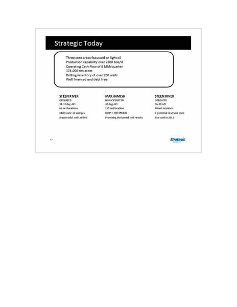 ENERCOMS THE OIL & SERVICES CONFERENCE – Strategic Oil & Gas Ltd. – slide 13