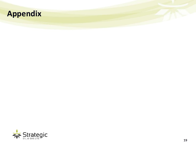 FIRSTENERGY CAPITAL EAST COAST ENERGY CONFERENCE – Strategic Oil & Gas Ltd. – slide 18