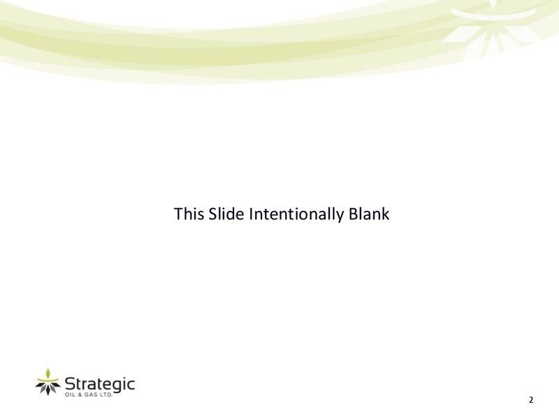 ENERCOMS THE OIL & GAS CONFERENCE 2012 – Strategic Oil & Gas Ltd. – slide 2