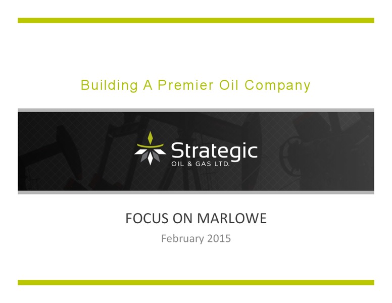 INVESTOR PRESENTATION – Strategic Oil & Gas Ltd. – slide 1