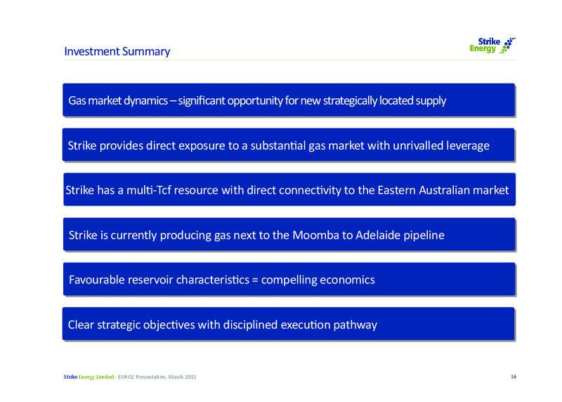 EUROZ SECURITIES INSTITUTIONAL CONFERENCE – Strike Energy Ltd – slide 16