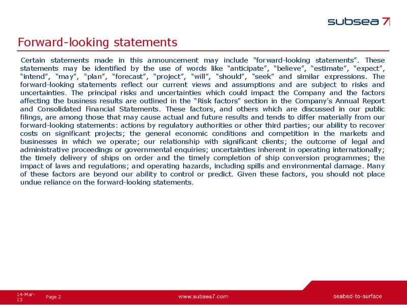 Q4 AND FULL YEAR 2012 EARNINGS CALL – Subsea 7 Sa – slide 2