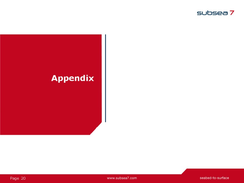 Q2 2014 Earnings Presentation – Subsea 7 Sa – slide 20