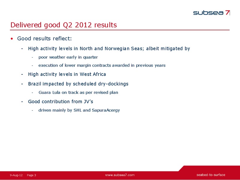 Q2 2012 EARNINGS CALL – Subsea 7 Sa – slide 2
