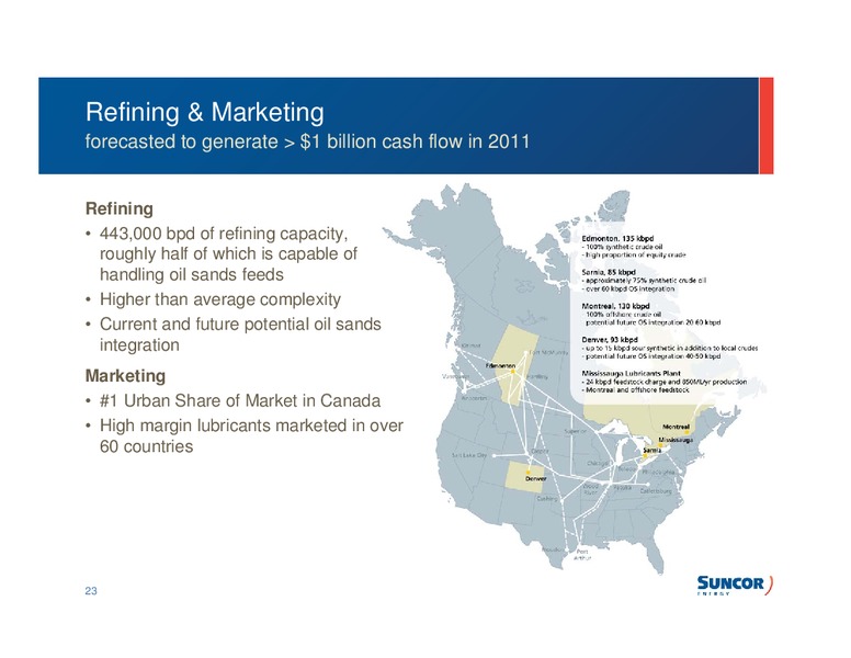 Q4 2010 EARNINGS CALL – Suncor Energy Inc. – slide 22