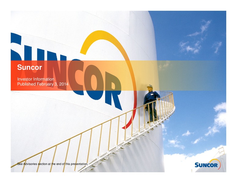 Q4 2013 EARNINGS CALL – Suncor Energy Inc. – slide 1