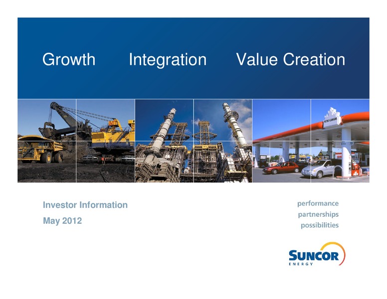 MAY 2012 INVESTOR INFORMATION – Suncor Energy Inc. – slide 1