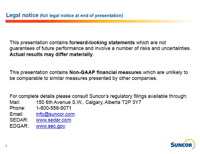 BARCLAYS CAPITAL CEO ENERGY POWER CONFERENCE – Suncor Energy Inc. – slide 2