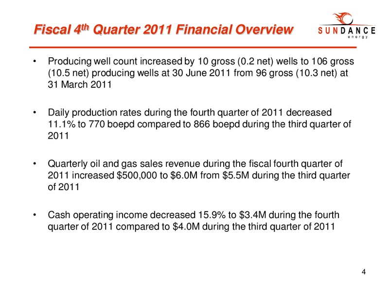 Q4 2011 EARNINGS CALL – Sundance Energy Australia Limited – slide 4