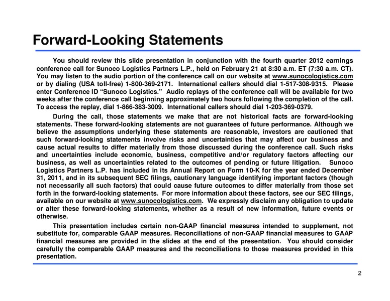 FOURTH QUARTER 2012 EARNINGS CONFERENCE CALL – Sunoco Logistics Partners L.P. – slide 2