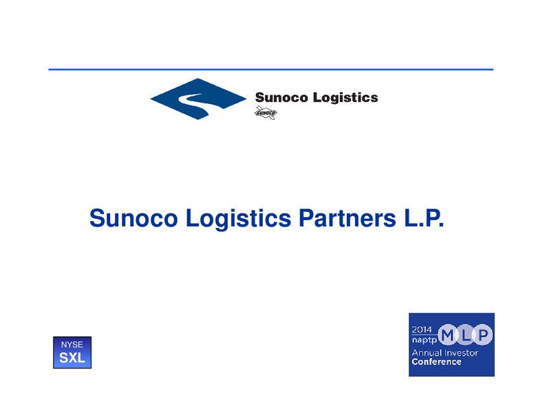 Annual Investor Conference – Sunoco Logistics Partners L.P. – slide 1