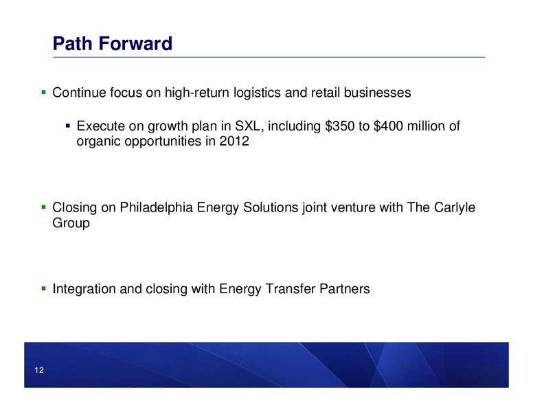 2Q 2012 EARNINGS CALL – Sunoco Logistics Partners L.P. – slide 11
