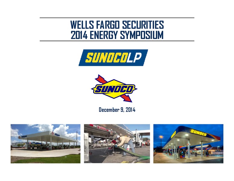 Wells Fargo Securities 2014 Energy Symposium – Sunoco Logistics Partners L.P. – slide 1
