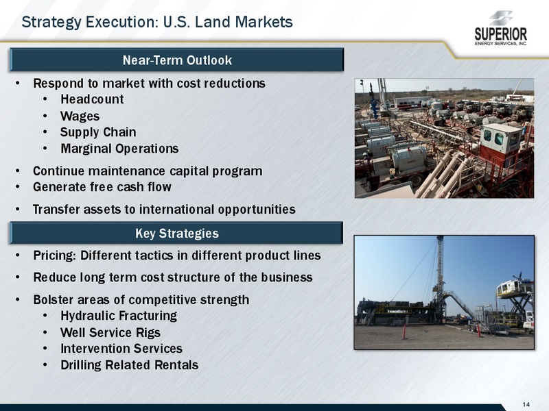 Raymond James 36th Annual Institutional Investors Conference – Superior Energy Services, Inc. – slide 14
