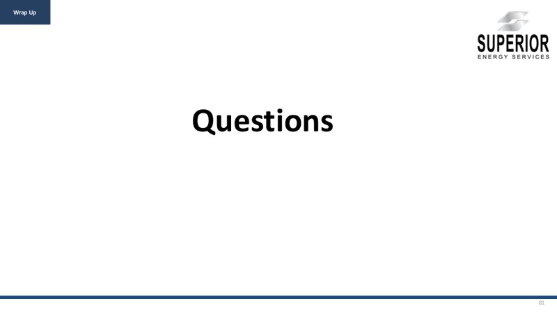 CORPORATE PRESENTATION – Superior Energy Services, Inc. – slide 80