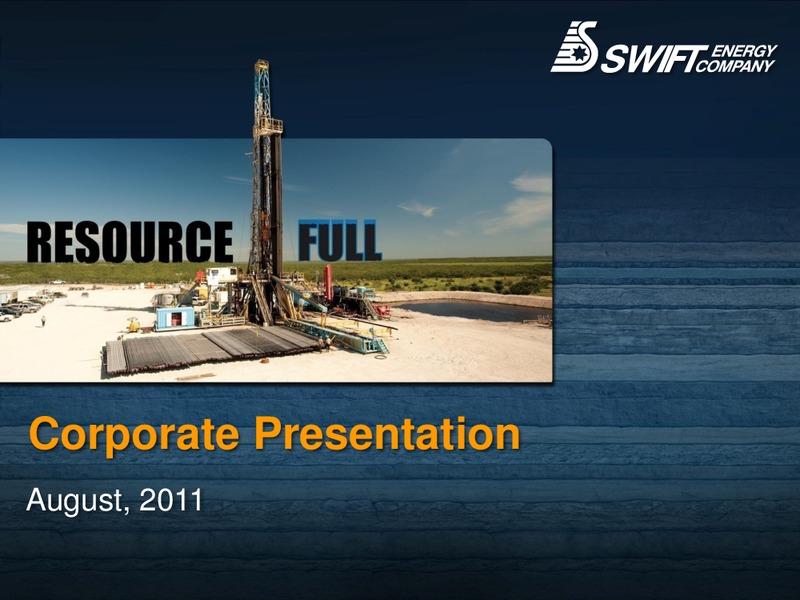 CORPORATE PRESENTATION – Swift Energy Co. – slide 1
