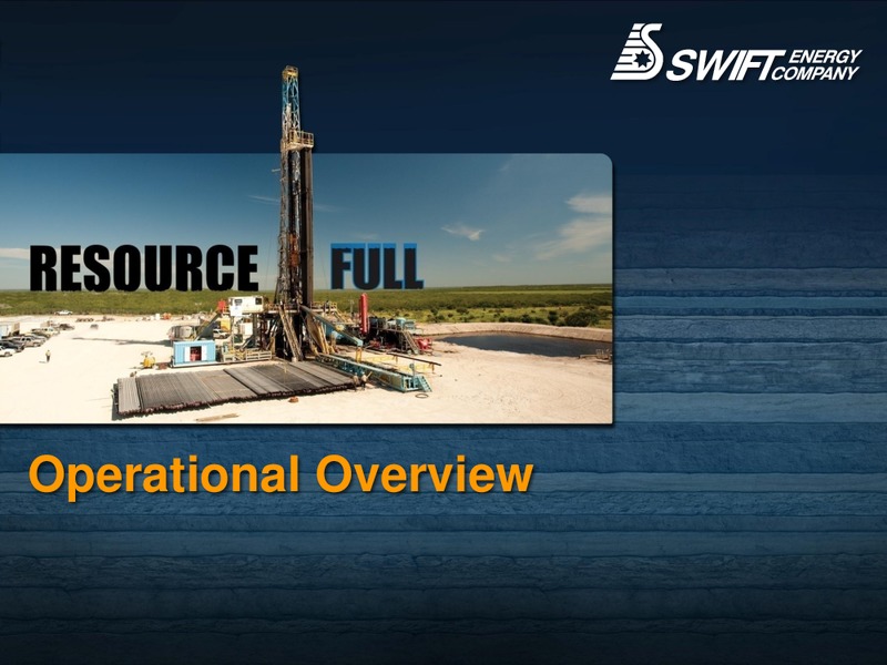 CORPORATE PRESENTATION – Swift Energy Co. – slide 6