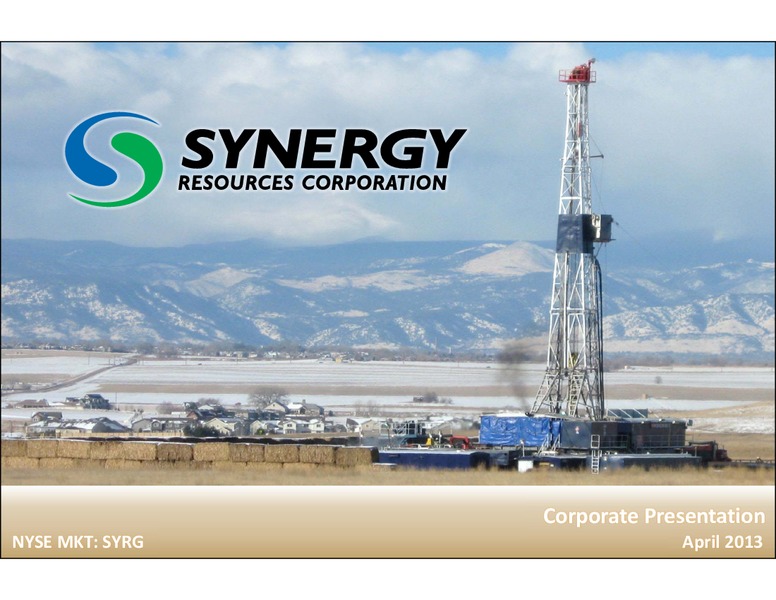 APRIL 2013 CORPORATE PRESENTATION – SRC Energy Inc – slide 1