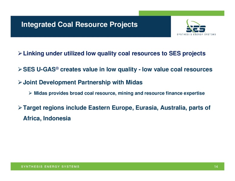 BREAN MURRAY CARRET & CO GLOBAL RESOURCES & INFRASTRUCTURE CONFERENCE – Synthesis Energy Systems Inc. – slide 13