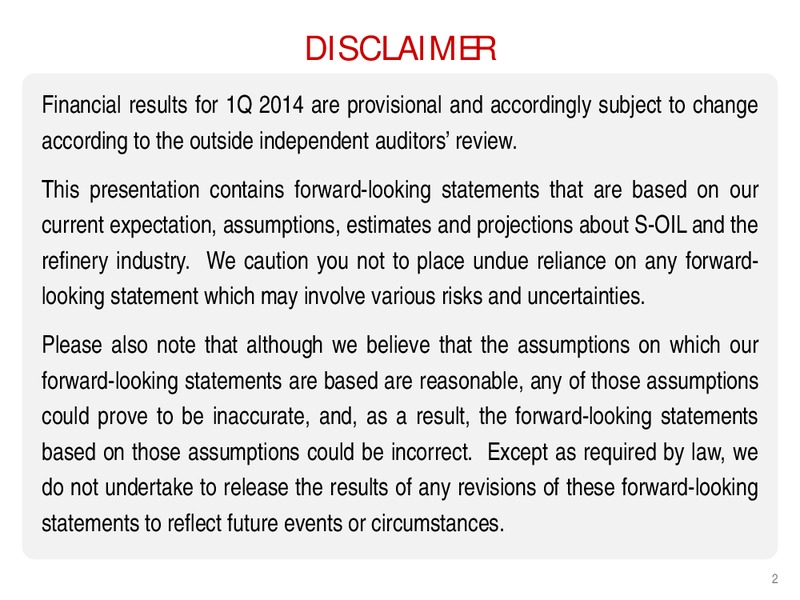 Q1 2014 EARNINGS CALL – S-Oil Corporation – slide 2