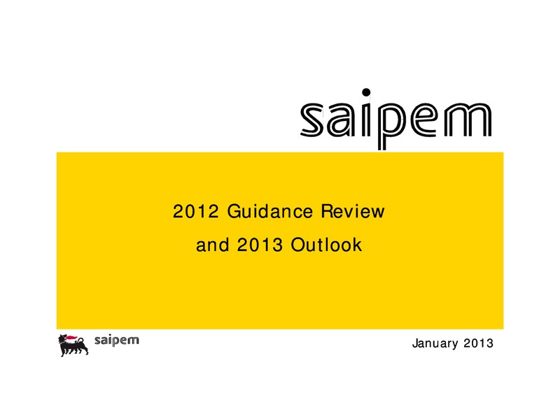2012 GUIDANCE REVIEW AND 2013 OUTLOOK – Saipem Spa – slide 1