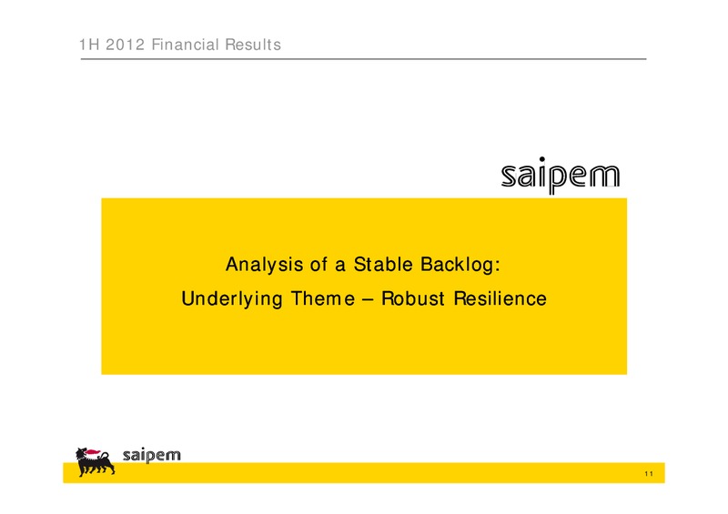 H1 2012 EARNINGS CALL – Saipem Spa – slide 10