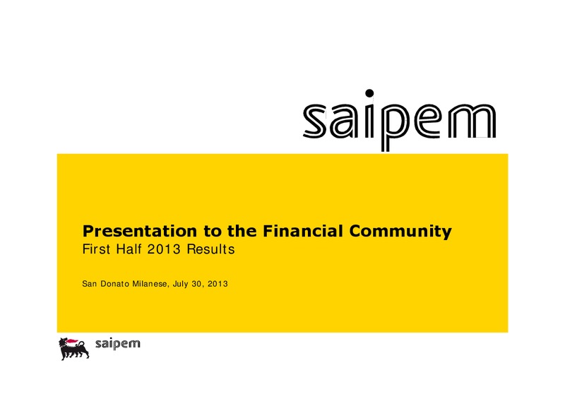 H1 2013 EARNINGS CALL – Saipem Spa – slide 1