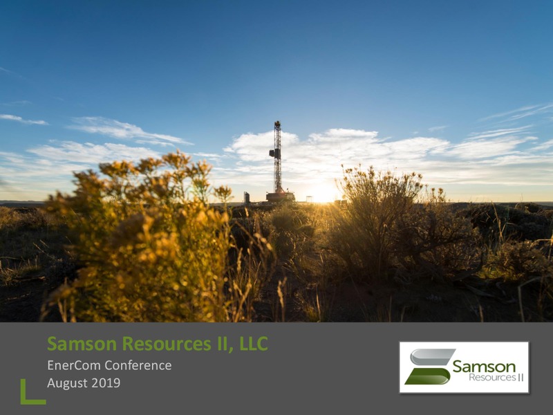 EnerCom Conference Presentation – Samson Resources II LLC – slide 1