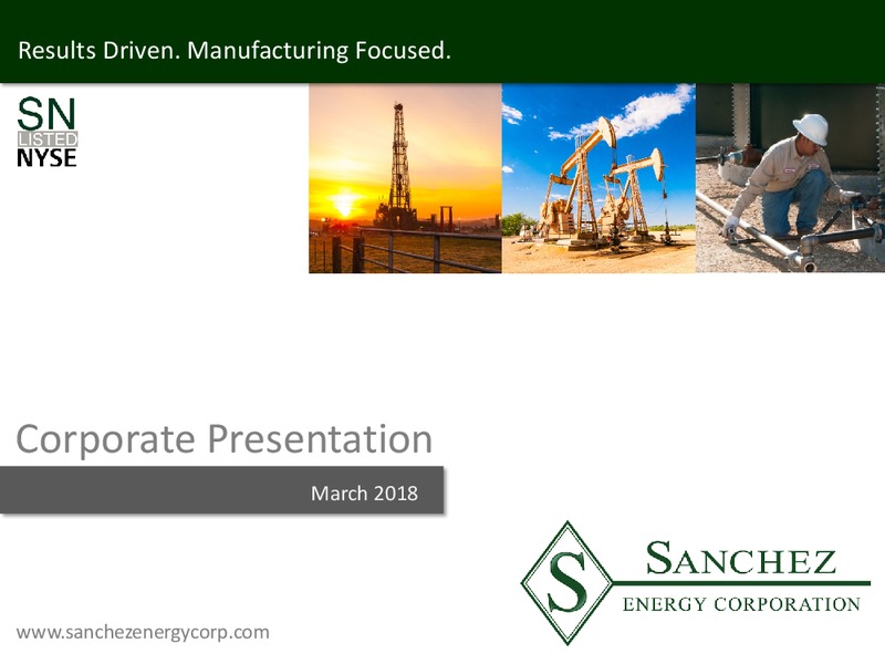 Scotia Howard Weil 2018 Energy Conference – Sanchez Energy Corp – slide 1