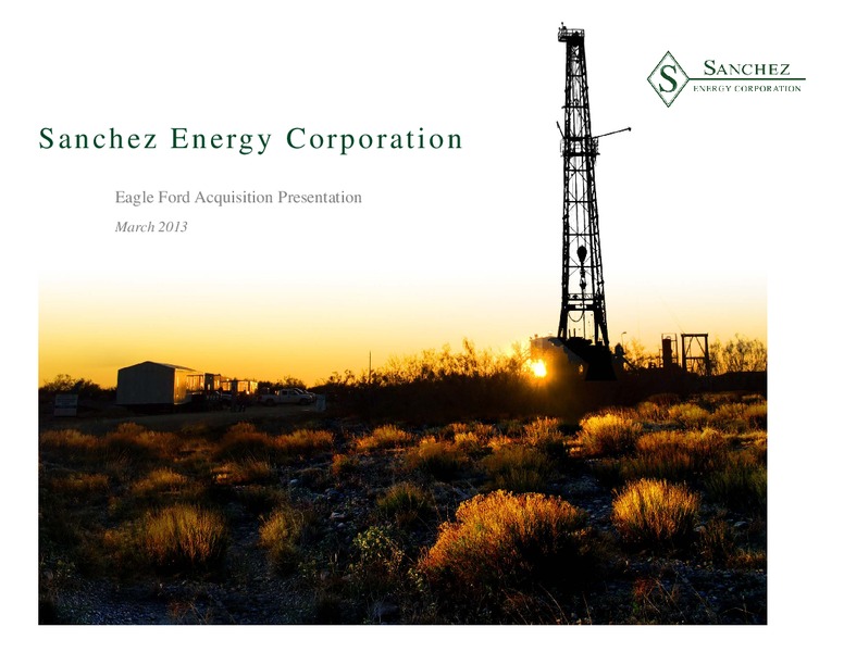 Eagle Ford Aquisition Presentation – Sanchez Energy Corp – slide 1