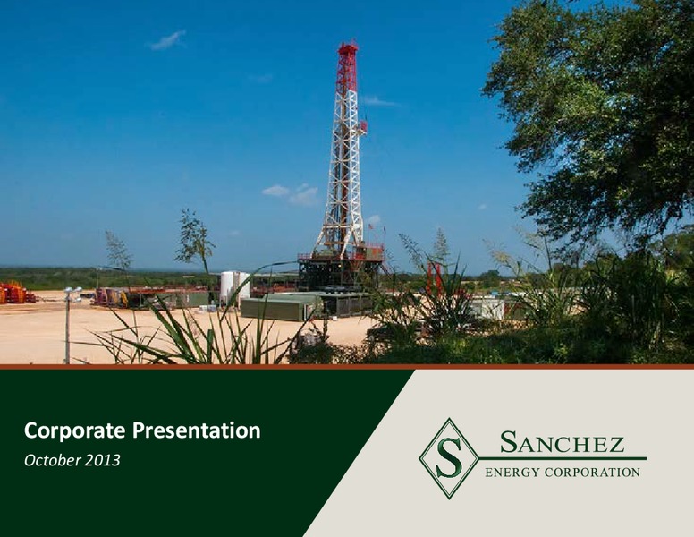 October 2013 Corporate Presentation – Sanchez Energy Corp – slide 1