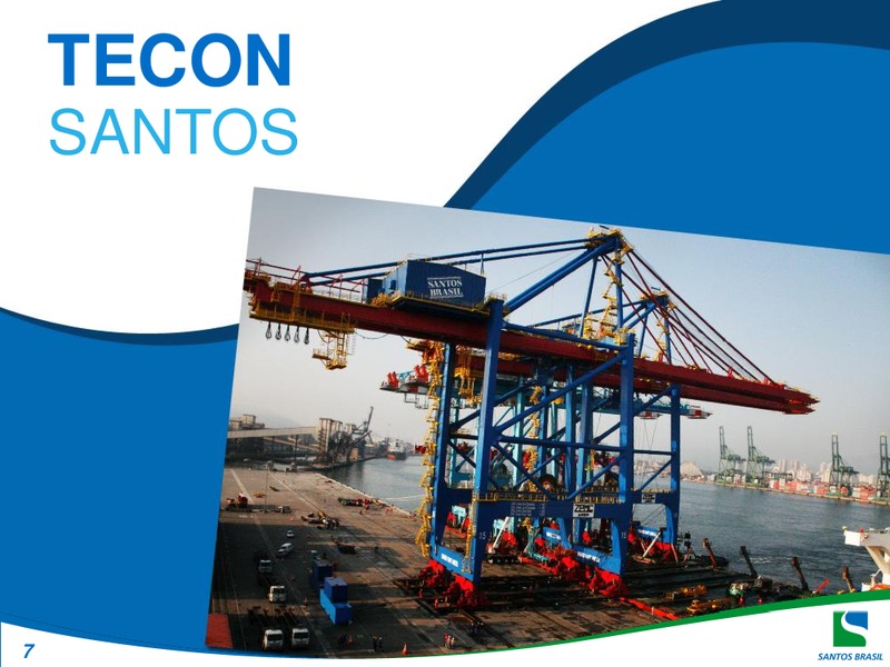 Q4 2010 EARNINGS CALL – Santos Brazil – slide 7