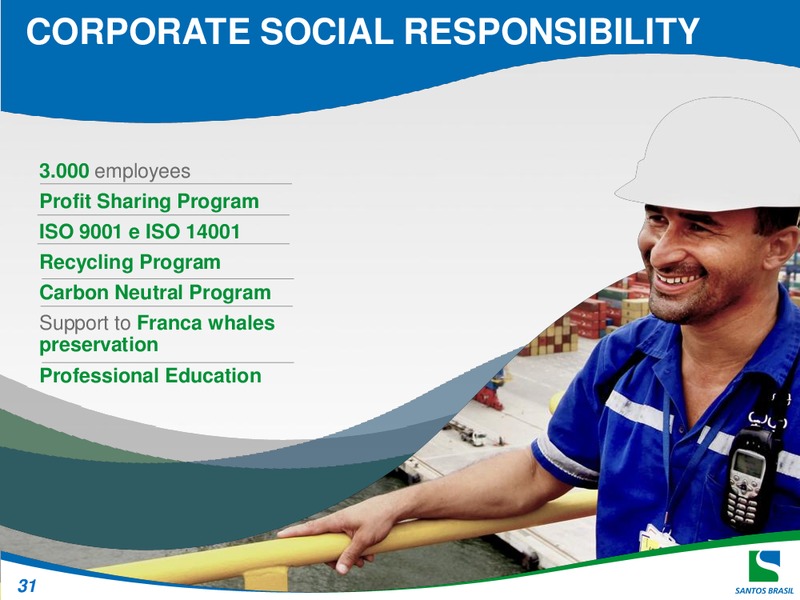 Q4 2010 EARNINGS CALL – Santos Brazil – slide 31