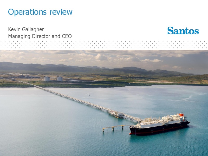 2016 Full Year Results – Santos Limited – slide 21
