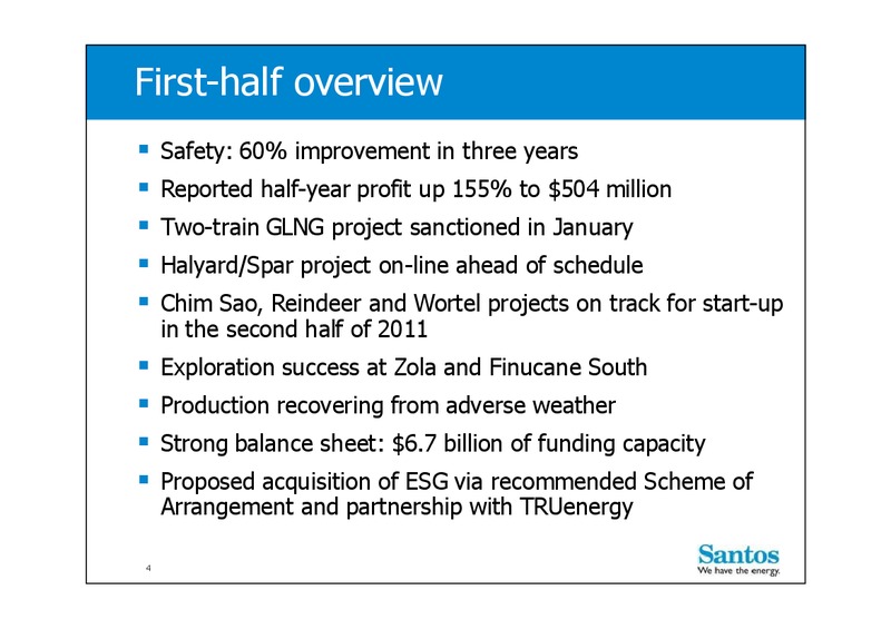 H1 2011 Earnings Call – Santos Limited – slide 3