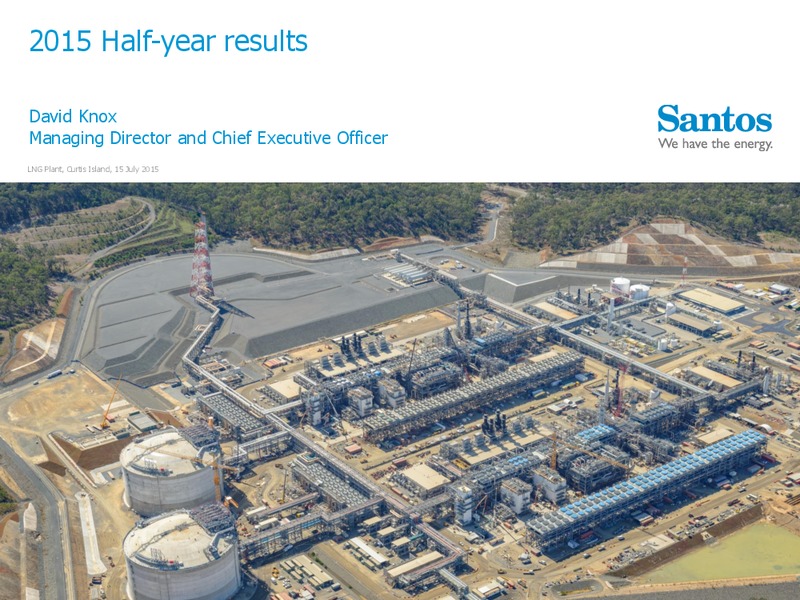 Q2 2015 Results – Santos Limited – slide 17