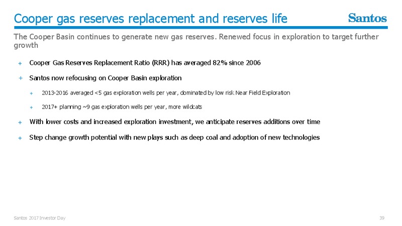 November 2017 Investor Presentation – Santos Limited – slide 38