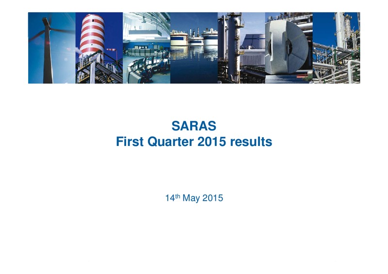 Q1 2015 RESULTS – Saras S.p.A. – slide 1