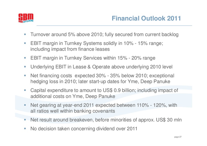 H1 2011 EARNINGS CALL – Sbm Offshore – slide 26