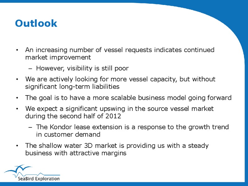 Q1 2012 RESULT – Seabird Exploration Fz Llc – slide 13