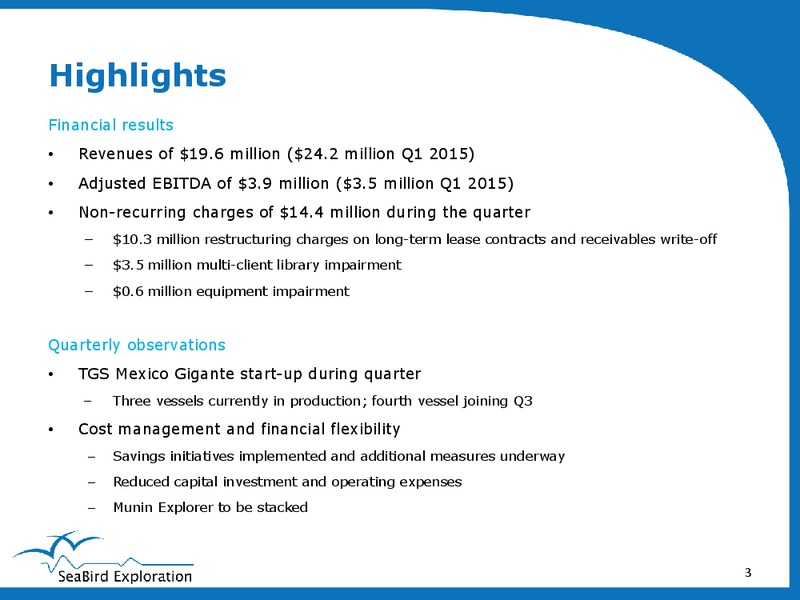 Q2 2015 Results – Seabird Exploration Fz Llc – slide 2