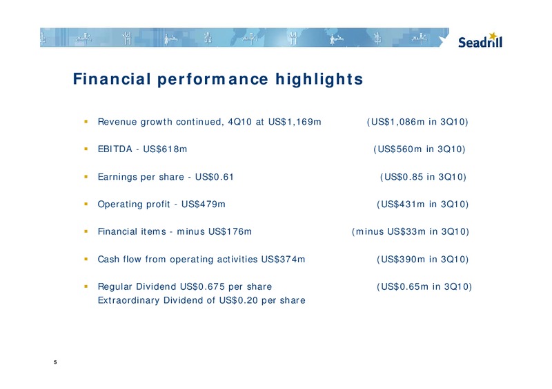 Q4 2010 EARNINGS CALL – Seadrill Limited – slide 5