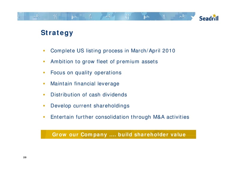 Q4 2009 EARNINGS CALL – Seadrill Limited – slide 19