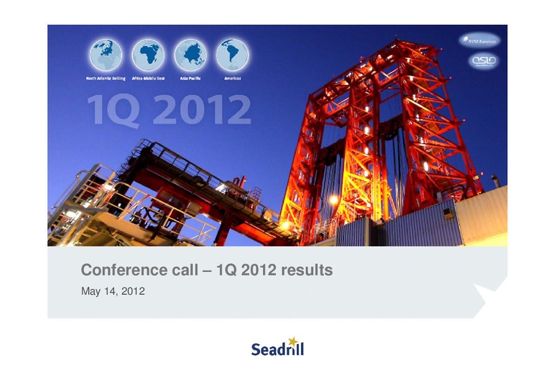 Q1 2012 EARNINGS CALL – Seadrill Limited – slide 1
